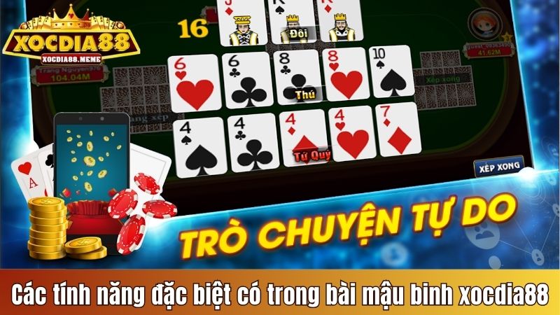 Các tính năng đặc biệt có trong bài Mậu binh xocdia88