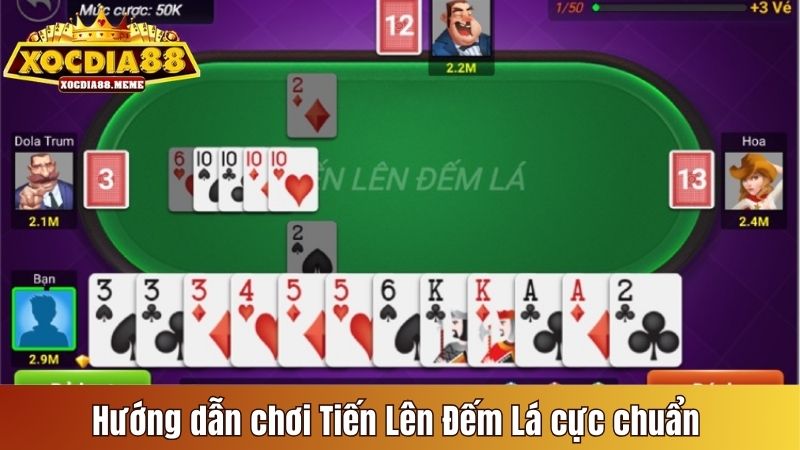 Hướng dẫn chơi Tiến lên đếm lá cực chuẩn